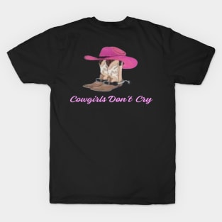 Cowgirls Don't Cry T-Shirt